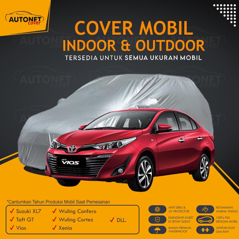 Cover Mobil Toyota Vios Autonet Cover Sarung Pelindung Mobil Anti Air Xl7 Taft GT Confero Xenia