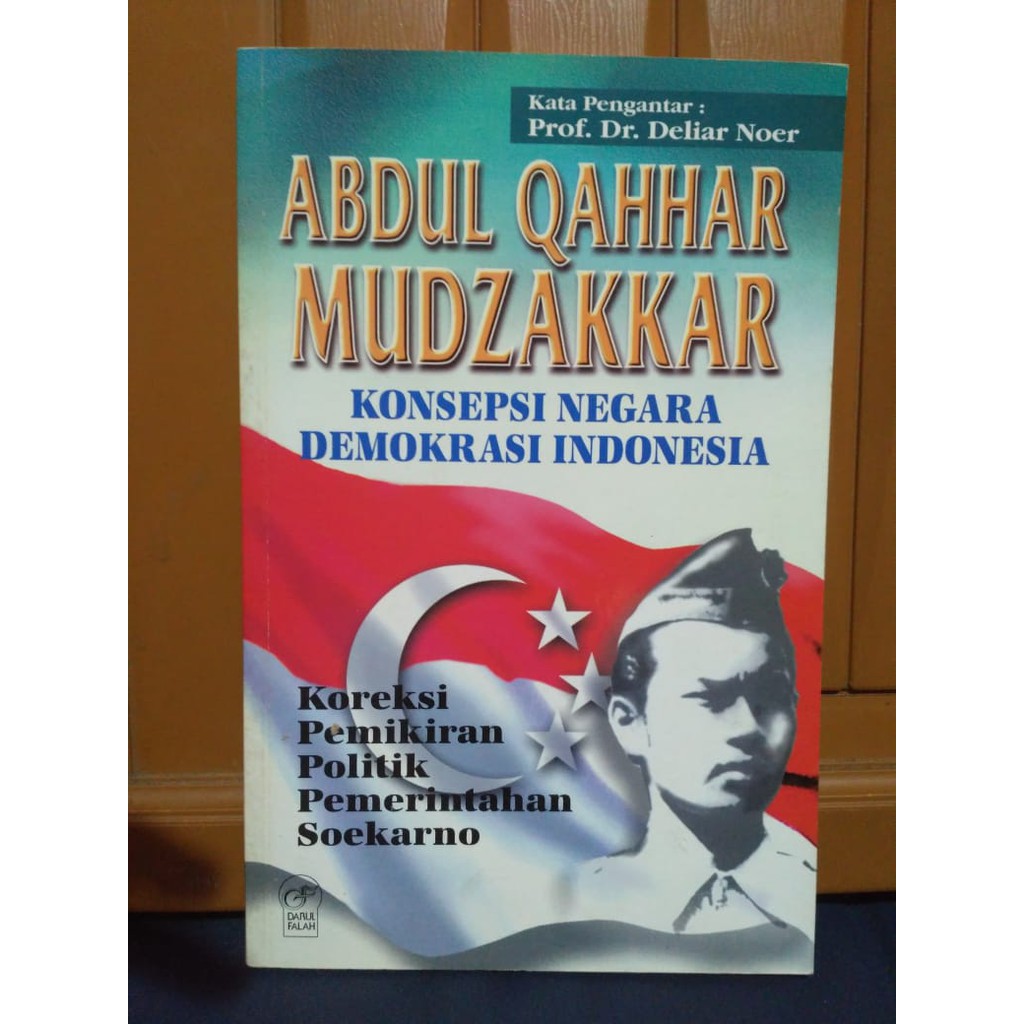 Buku Konsepsi Negara Demokrasi Indonesia Karangan Abdul Qahhar Mudzakkar kata Pengantar Deliar Noer