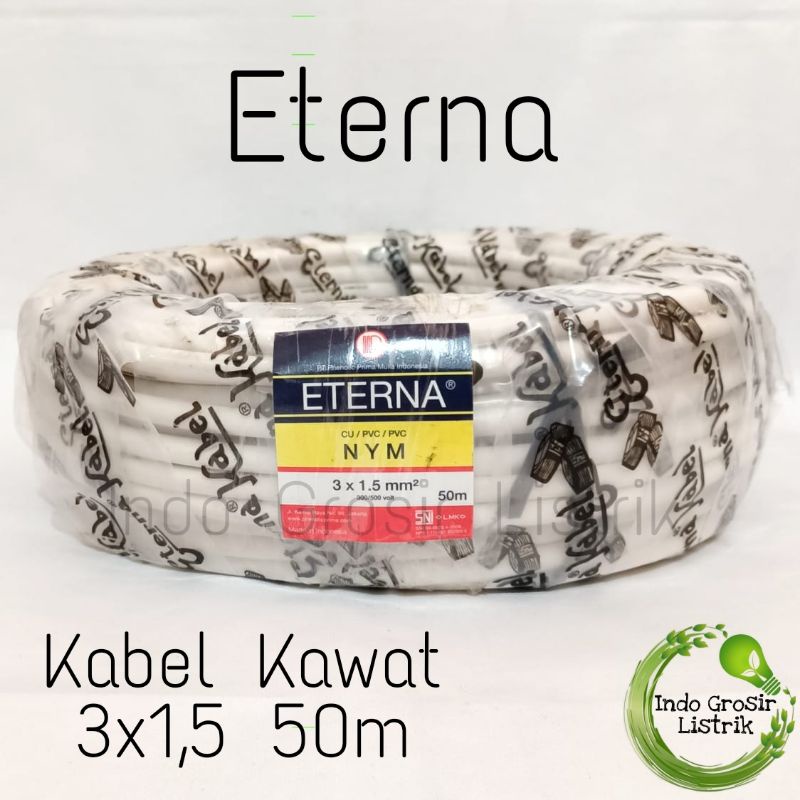 Kabel Kawat 3x1,5 50m NYM Eterna Kabel Listrik 3x1.5 Kawat Tembaga 50m Kabel Kawat Tembaga 3x1.5 1 R