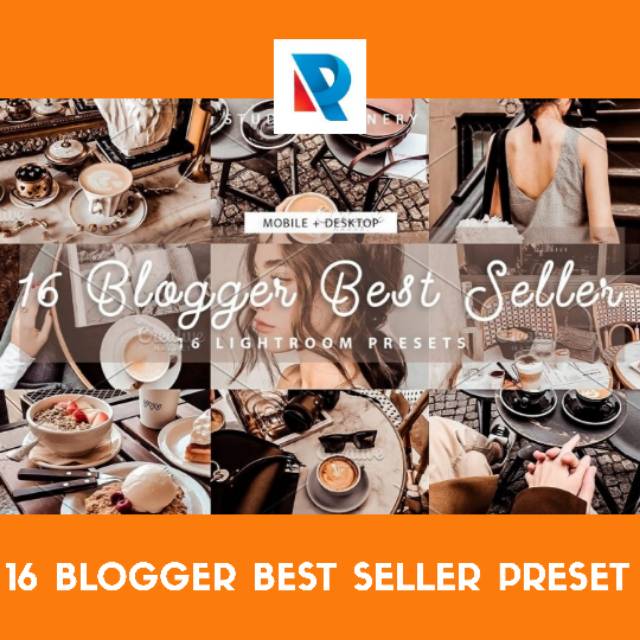 PRESET LIGHTROOM 16 BLOGGER BEST SELLER PREMIUM