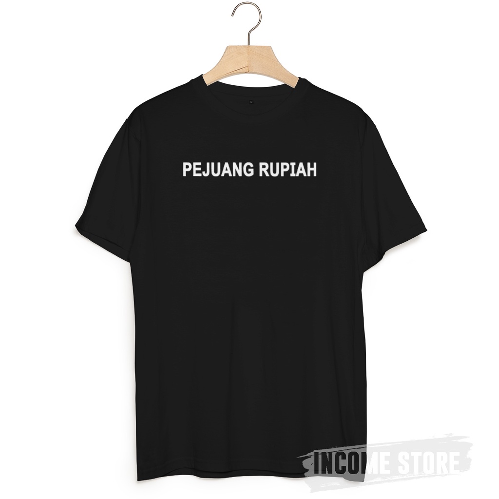 Kaos Distro Pria / Baju Distro PEJUANG RUPIAH / Kaos Distro Original / Baju Distro Pria / kaos distr