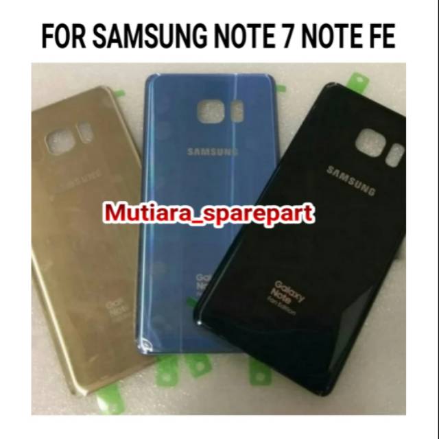 BACKDOOR / BACK COVER / CASING TUTUP BELAKANG SAMSUNG  NOTE 7 / NOTE FE  / N930