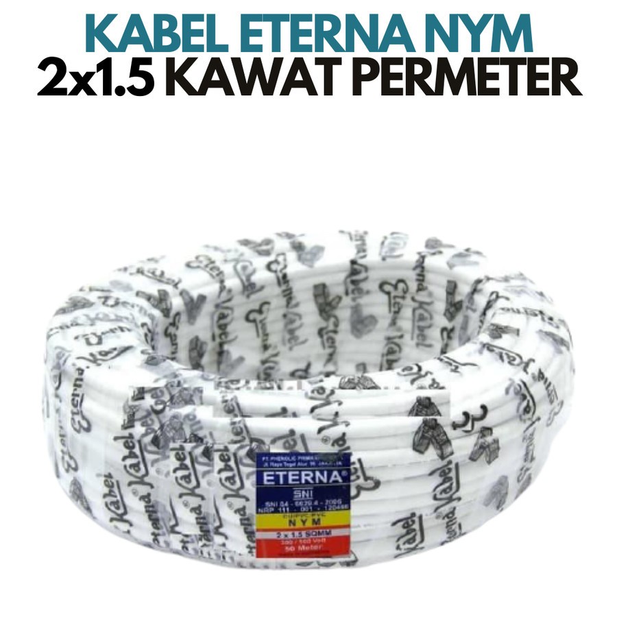 KABEL ETERNA NYM 2X1.5 KAWAT TUNGGAL METERAN KABEL LISTRIK PERMETER