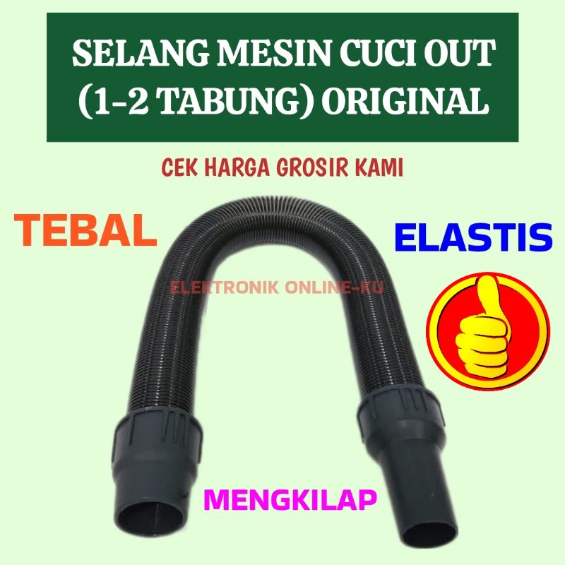 SELANG MESIN CUCI 1 TABUNG 2 TABUNG ORIGINAL