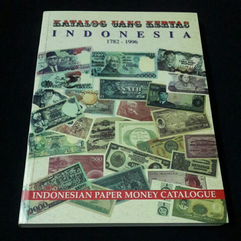 KATALOG UANG KERTAS INDONESIA 1782 - 1996