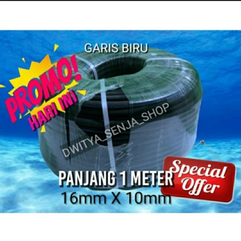 selang uniring 16*10 1METER