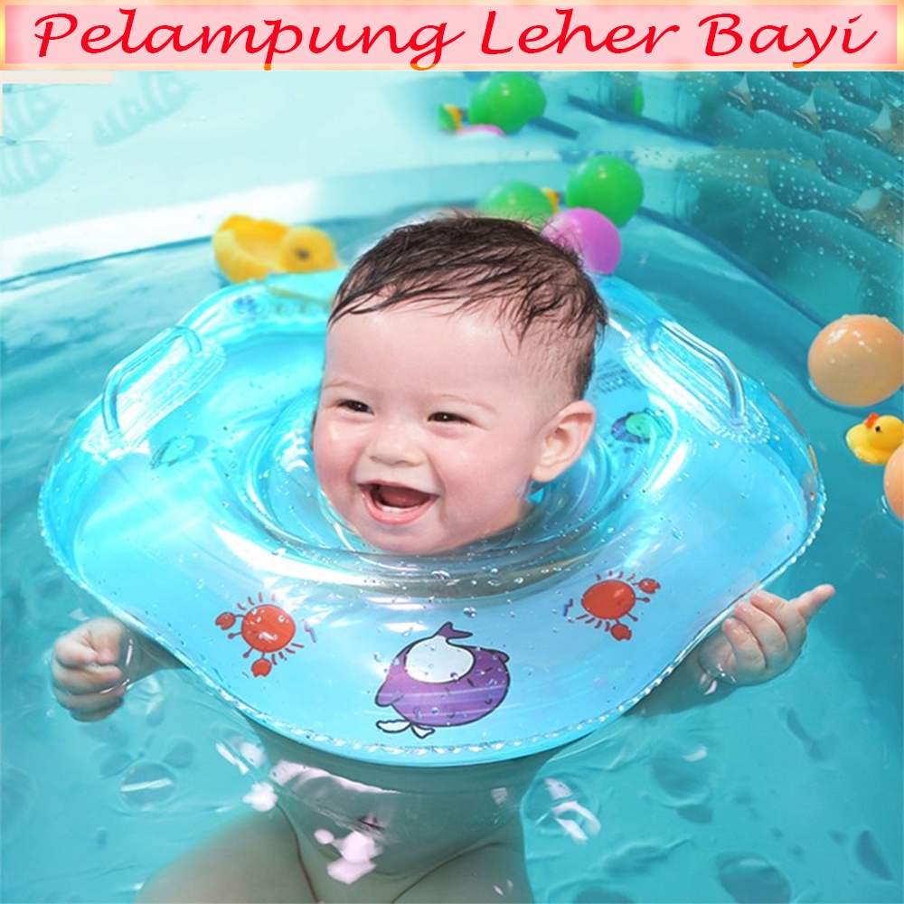 Ban Renang Leher Pelampung Ban Leher Bayi Neck Ring Baby Pelampung Leher Baby Neck Floating
