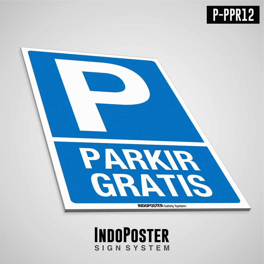 

Safety Sign PVC Rambu K3 Lalu lintas Parkir Gratis Free Parking