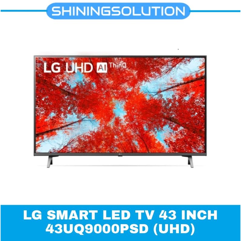 LG SMART LED TV 43 INCH 43UQ9000PSD