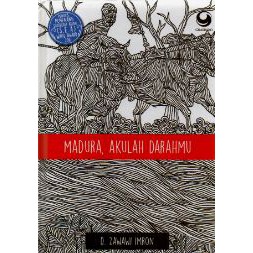 Madura, Akulah Darahmu D. Zawawi Imron