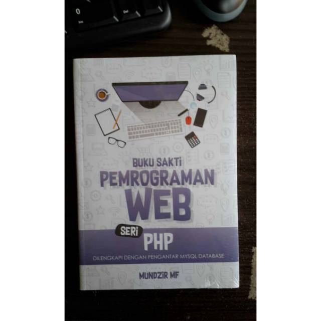 Jual Buku Sakti Pemrograman Web Seri Php Dilengkapi Dengan Pengantar Mysql Database Mundzir Mf 4046