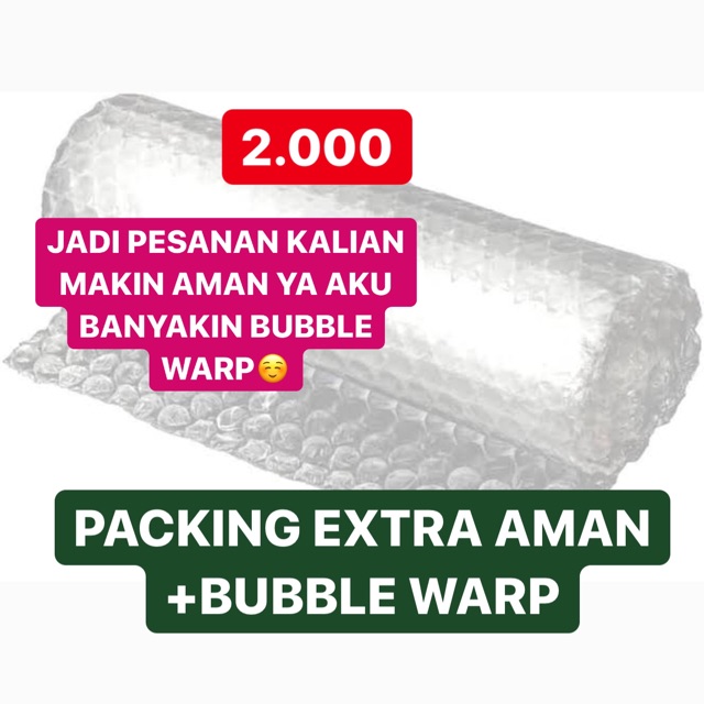 

PACKING EXTRA AMAN BUBBLE WARP EXTRAA