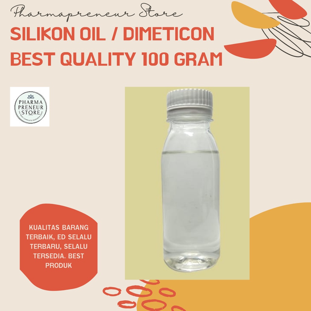 Silikon Oil / Dimeticon Best Quality 100 Gram