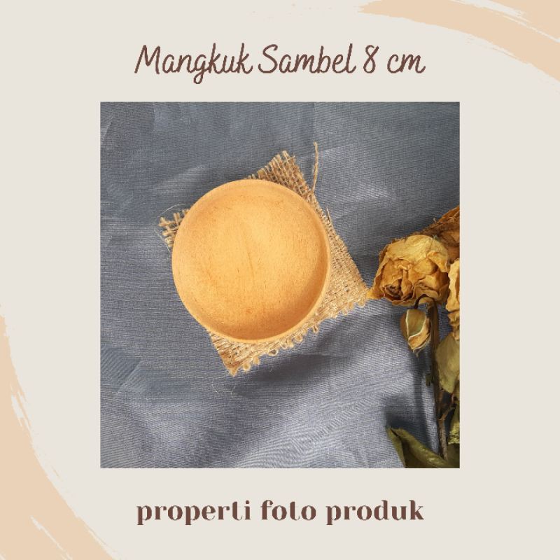 MANGKOK SAMBEL KAYU/ PIRING KAYU/ PROPERTI FOTO MAKANAN/ PIRING SAJI/ PROPERTI FOTO PRODUK