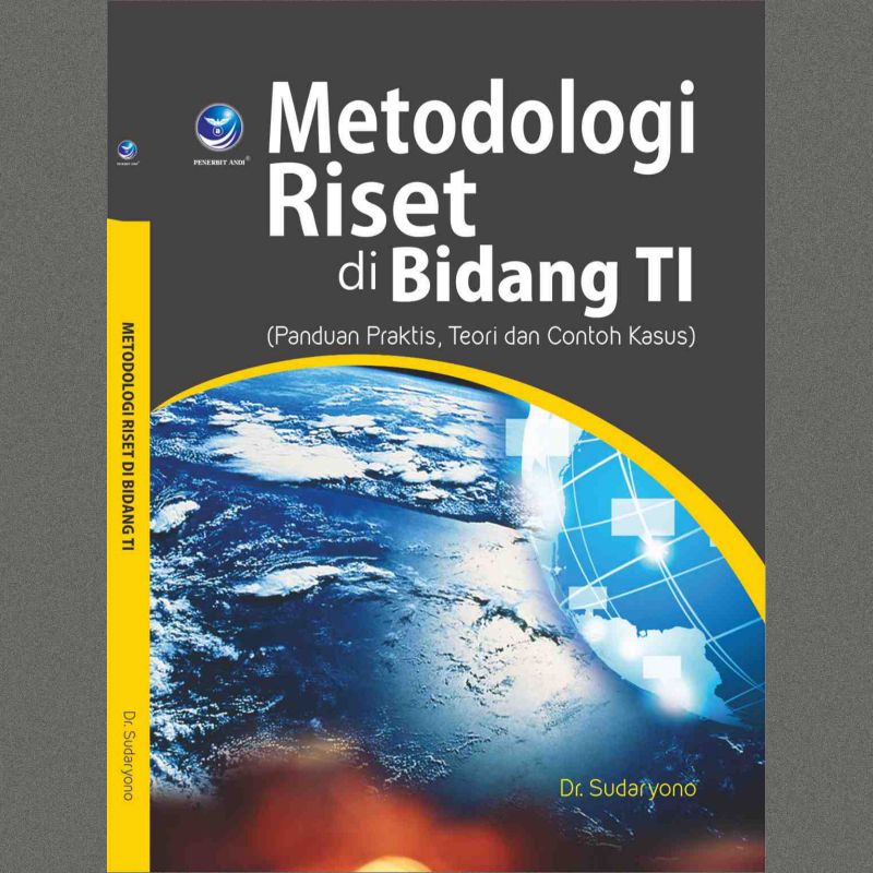 

Buku Metodologi Riset di Bidang TI ( Panduan Praktis, Teori dan Contoh Kasus ) - Dr. Sudaryono | Eltama Store