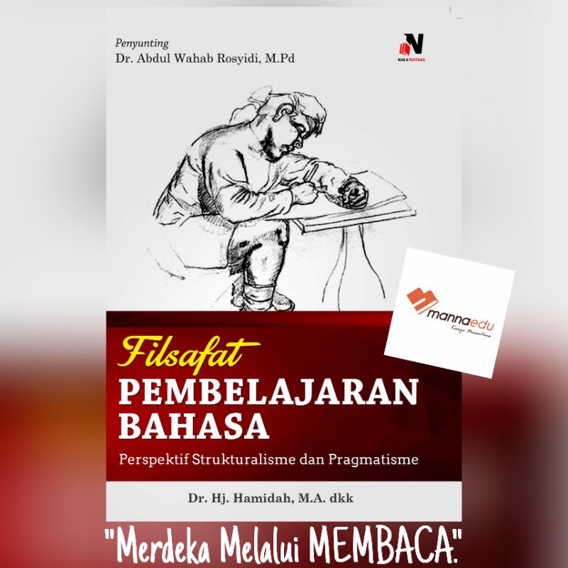 Filsafat Pembelajaran Bahasa Perspektif Strukturalisme dan Pragmatisme Filsafat Bahasa Kaelan Inggri