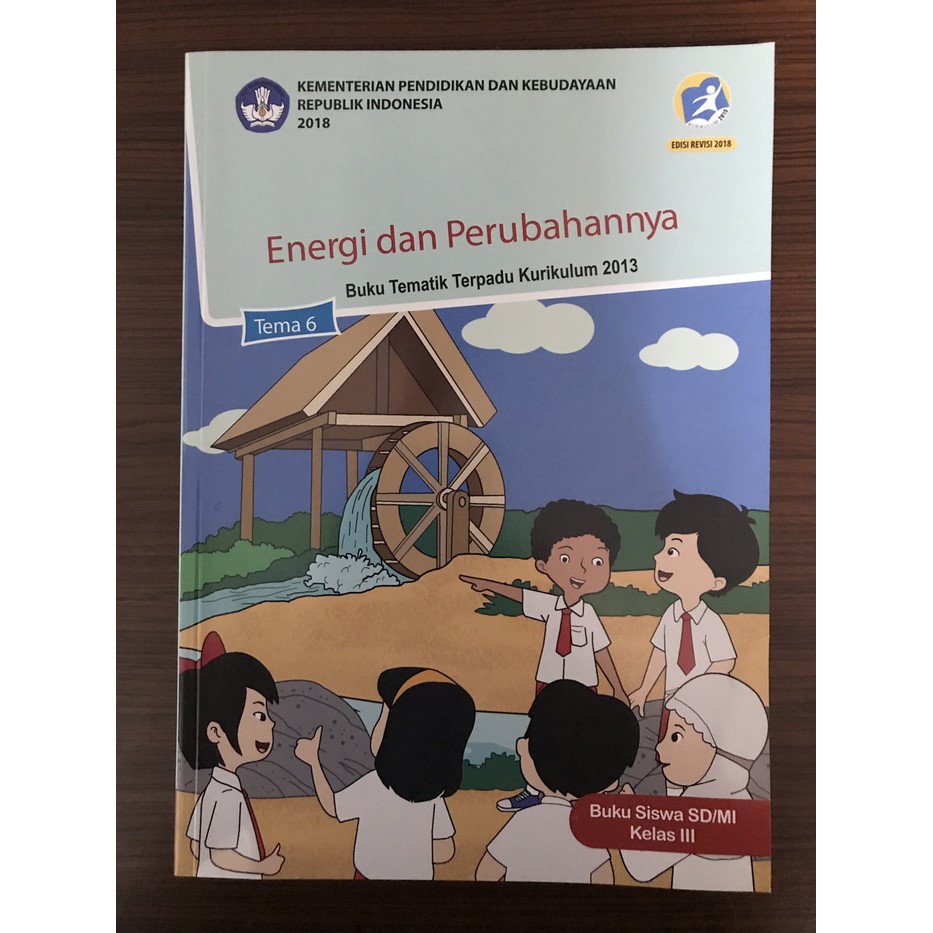 

Kelas 3 Tema 6 (Energi dan Perubahannya) Revisi 2018