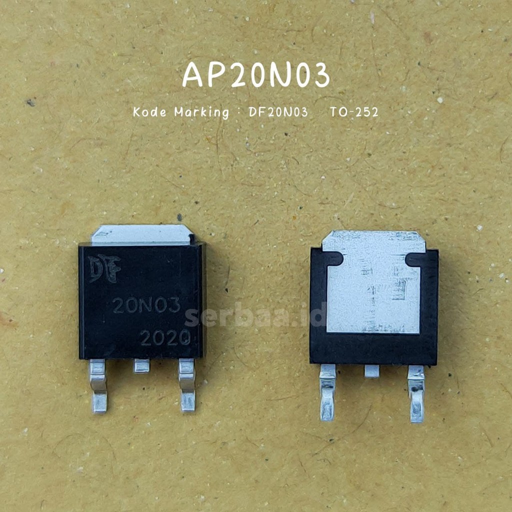 Jual DF20N03 20N03 AP20N03 20A 30V N-CHANNEL MOSFET TRANSISTOR TO-252 ...