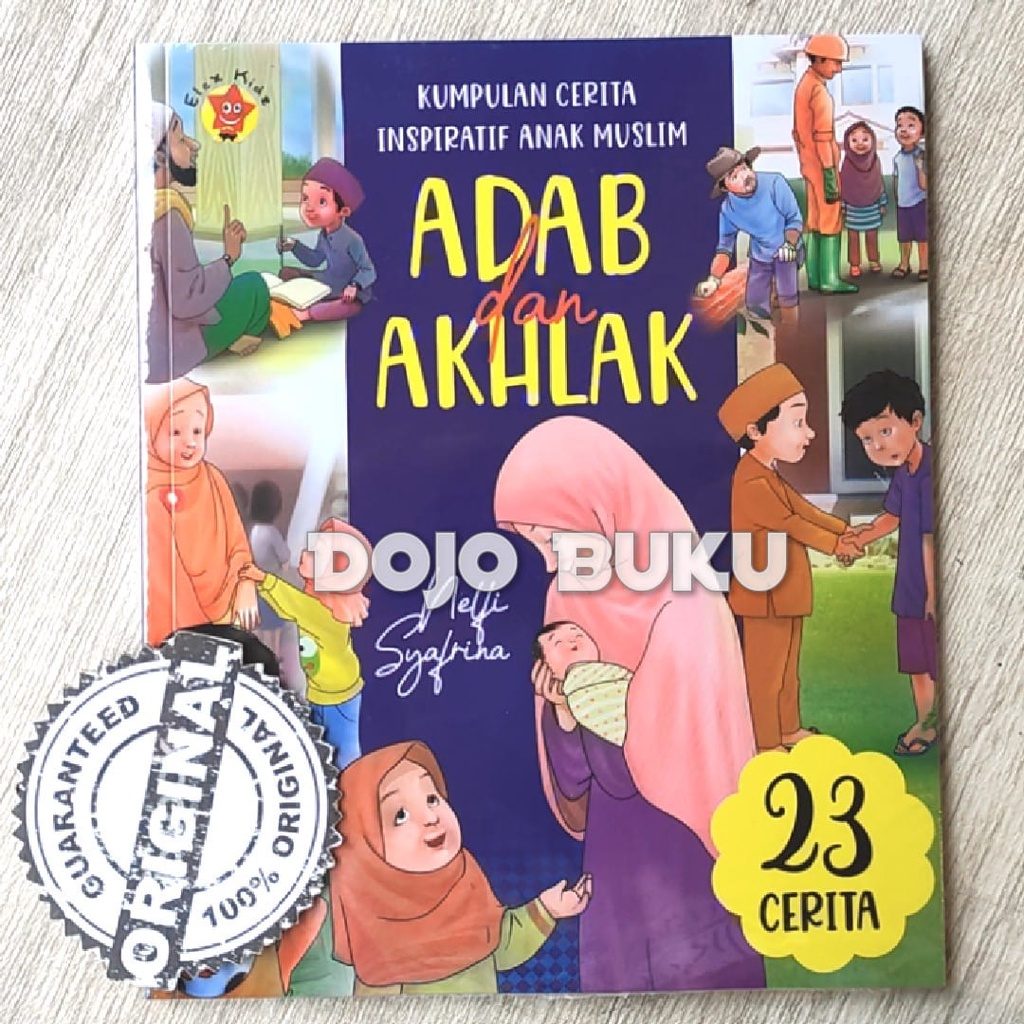 Buku Kumpulan Cerita Inspiratif Anak Muslim : Adab dan Akhlak by Nelfi S