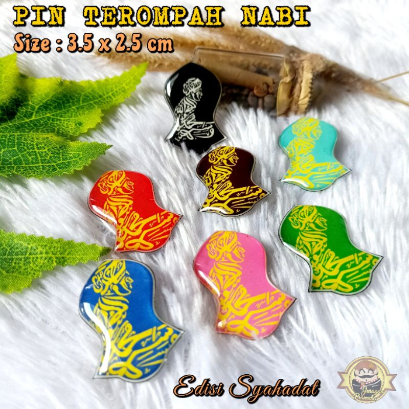 PIN TEROMPAH NABI VARIAN SYAHADAT