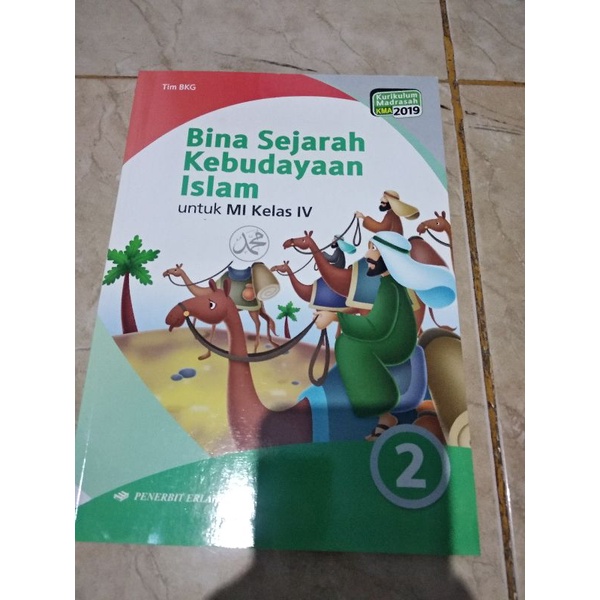 

bina sejarah kebudayaan islam jilid 2 utk kelas 4,KMA 2019