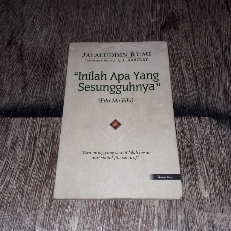 INILAH APA YANG SESUNGGUHNYA FIHI MA FIHI JALALUDDIN RUMI