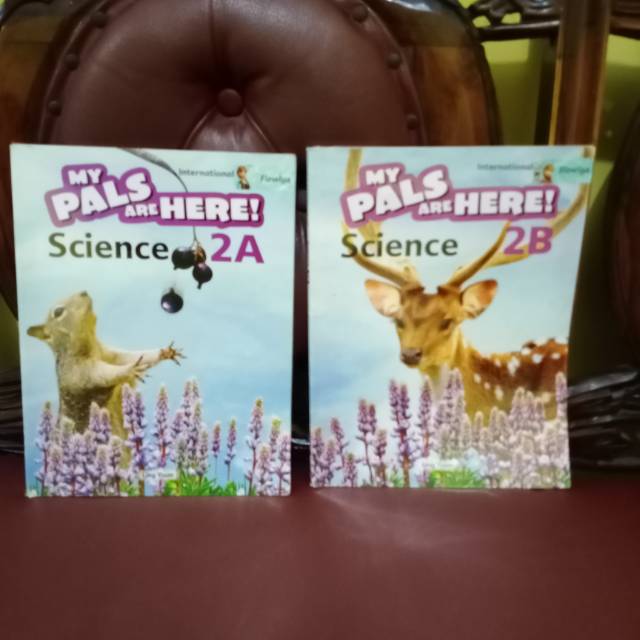 

My Pals Are here Science 2A and 2B