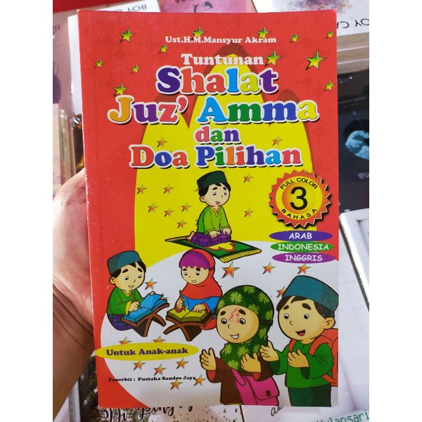 Buku Shalat Anak : Tuntunan Shalat Juz Amma dan Doa Pilihan Full Warna (3 Bahasa) | Mansyur Akram
