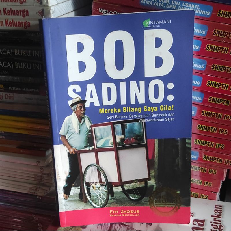 Buku Bob Sadino Mereka Bilang Saya Gila Edy Zaqeus Original Shopee Indonesia