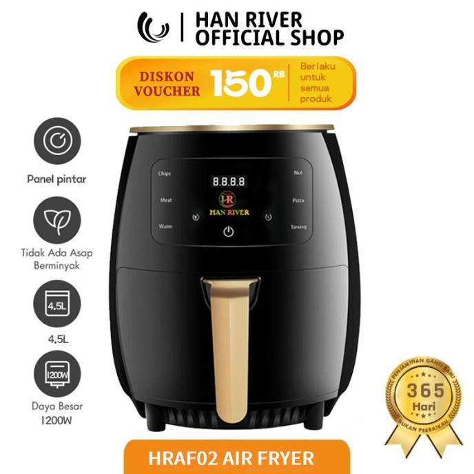 HAN RIVER HRAF01 Air Fryer 4.5 L Mesin Penggoreng tanpa minya 1200watt