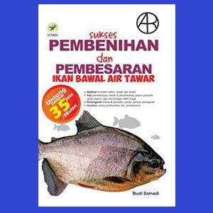 Sukses Pembenihan Dan Pembesaran Ikan Bawal Air Tawar