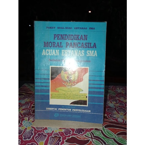 BUKU PENDIDIKAN MORAL PANCASILA ACUAN EBTANAS SMA