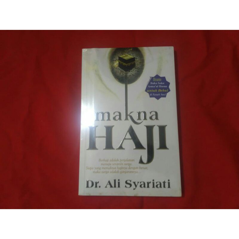 MAKNA HAJI - ALI SYARIATI (Buku baru original)