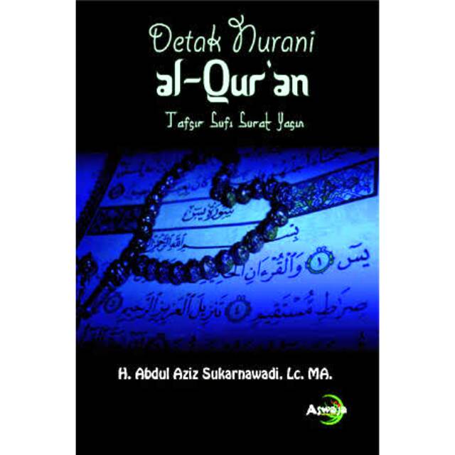 Detak Nurani al-Quran - Tafsir Sufi Surat Yasin