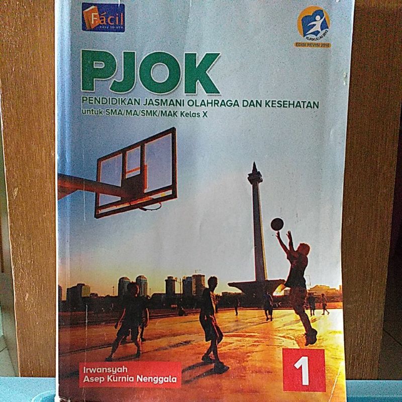 Buku PJOK oleh Irwansyah dan Asep Kurnia Nenggala untuk SMA/MA/SMK/MAK Kelas X