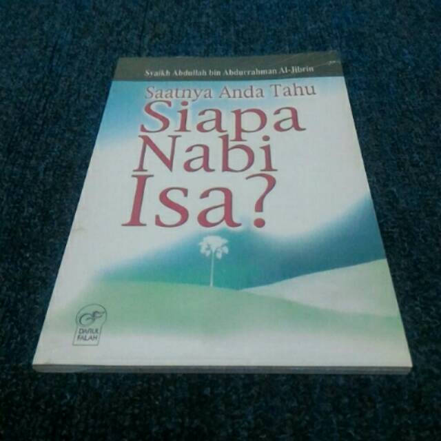 Buku Saatnya Anda Tahu Siapa Nabi Isa