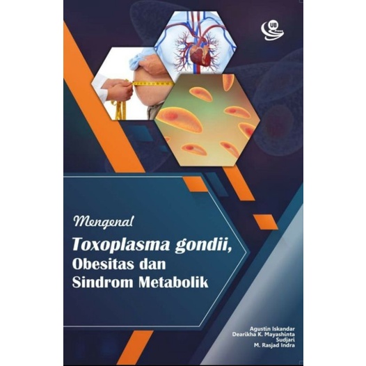 [ Original - UB Press ] Buku Mengenal Toxoplasma gondii, Obesitas, dan Sindrom Metabolik