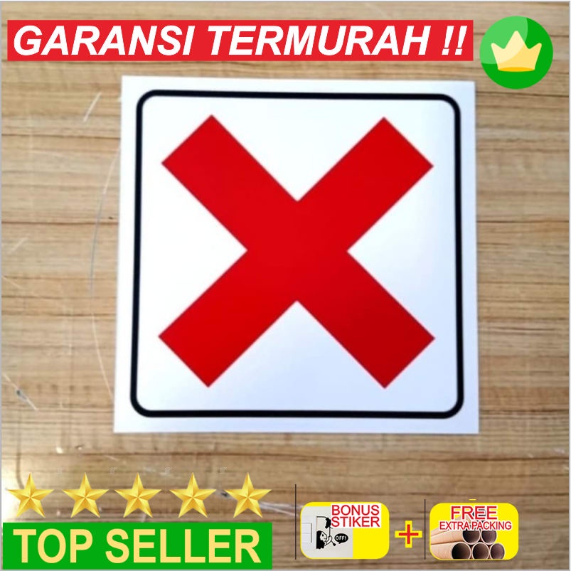 

Promo Stiker Tanda Larangan (X) - 10x10cm Keren