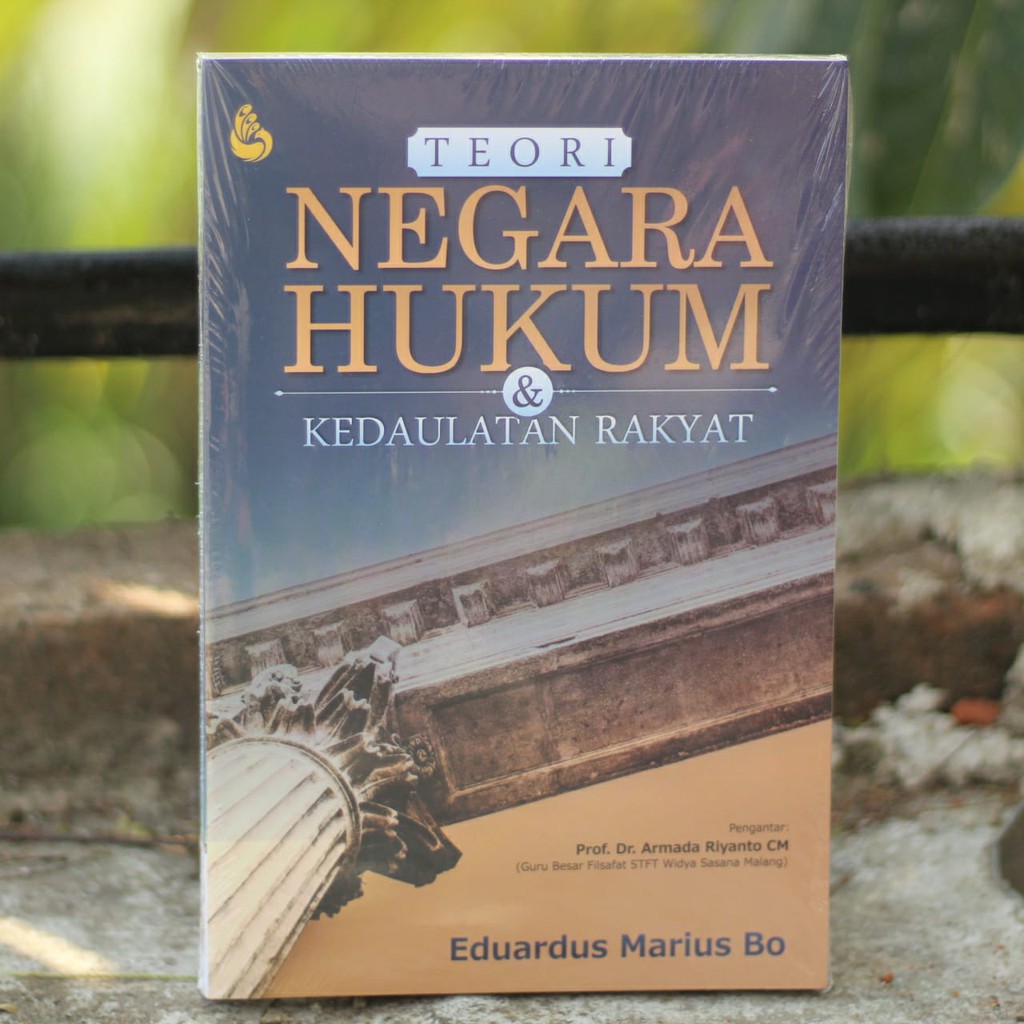 Teori Negara Hukum dan Kedaulatan Rakyat