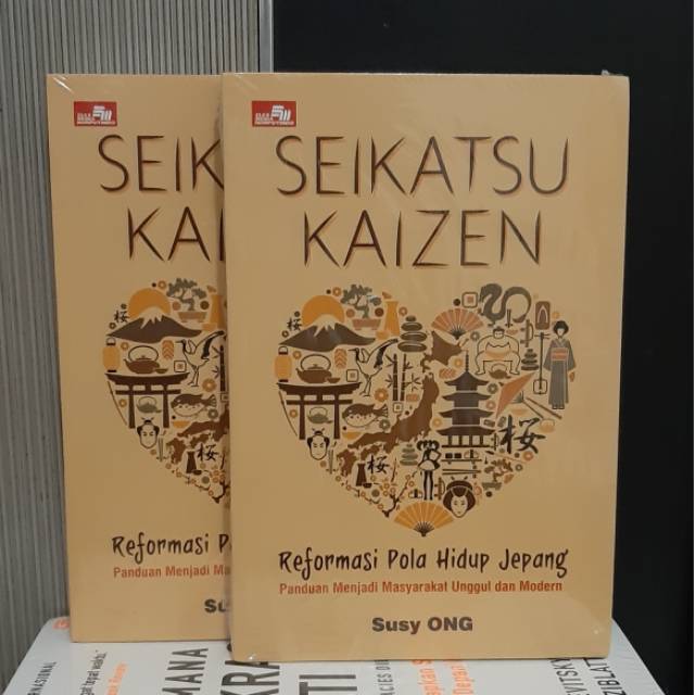 Buku Seikatsu Kaizen Reformasi Pola Hidup Jepang By Susy Ong Shopee