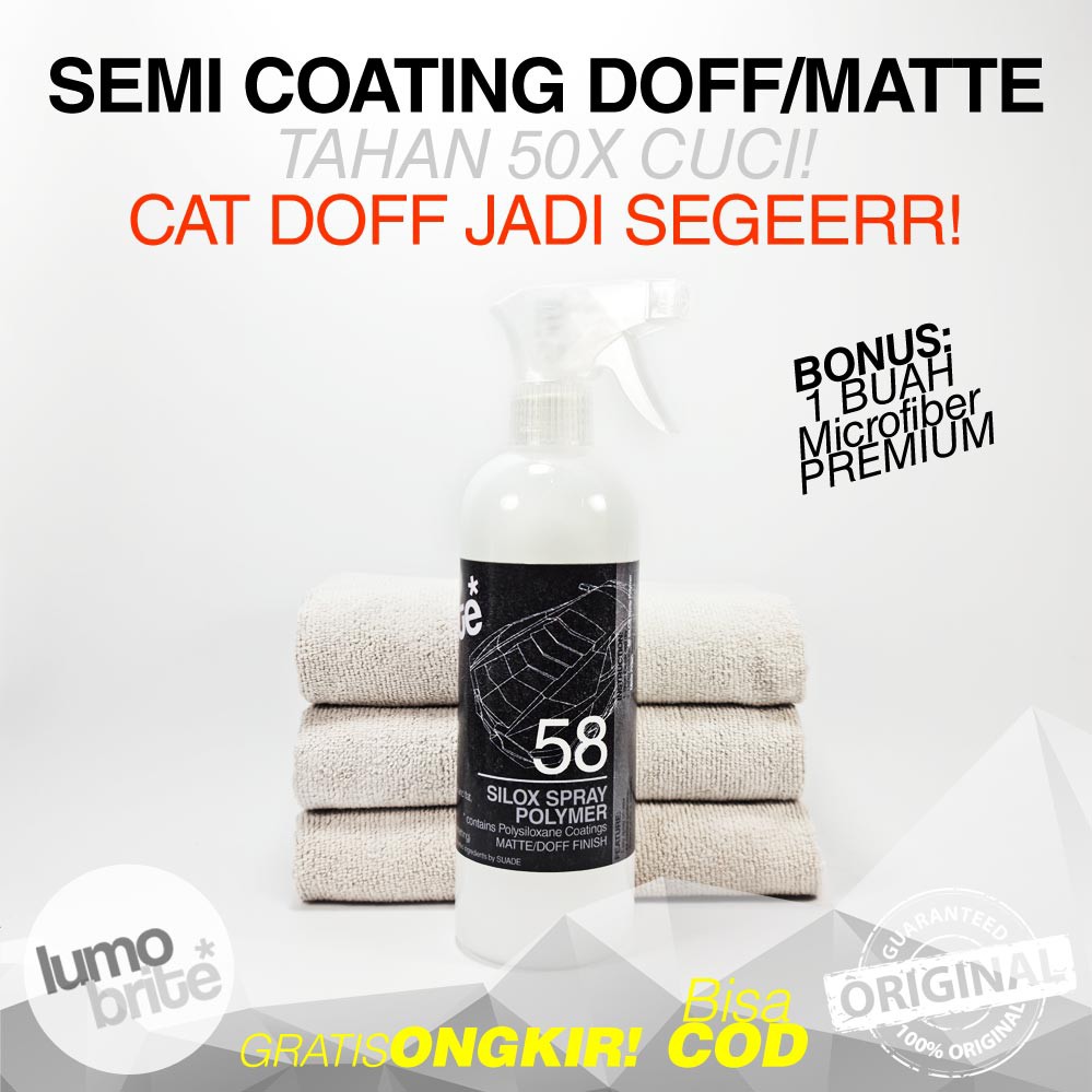 Pengkilap Mobil LUMOBRITE 58 Silox Spray Polymer MATTE Doff 500ml GRATIS LAP WAX SEALANT COATING