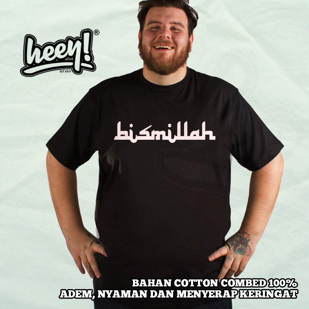 KAOS BISMILLAH ISLAMI DAKWAH JUMBO BIG SIZE 3XL 4XL