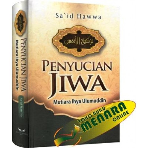 Penyucian Jiwa Mutiara Ihya Ulumuddin