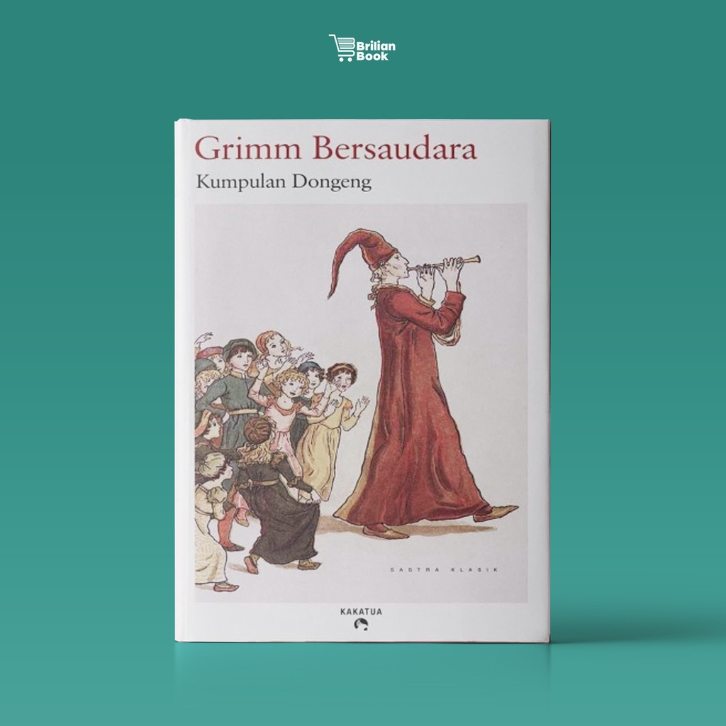 Grimm Bersaudara - Kumpulan Dongeng