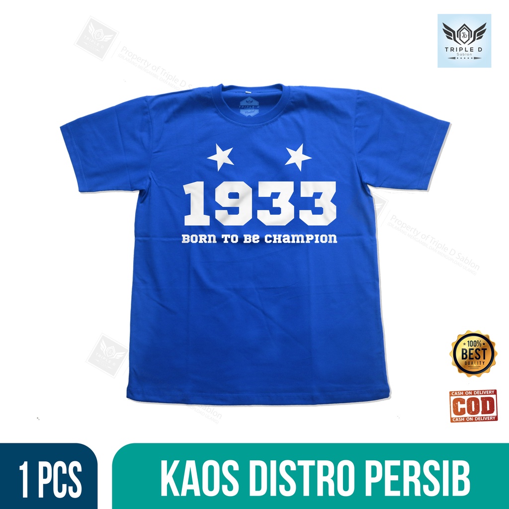 Kaos Distro BOLA Pria Wanita Liga 1 Baju Bola Kaos Tribun Persib Since 1933 Born To be Champion Ori