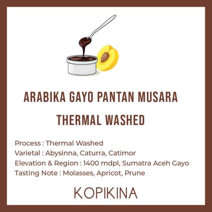 

Kopi Arabika Gayo Pantan Musara Thermal Washed 200 gr