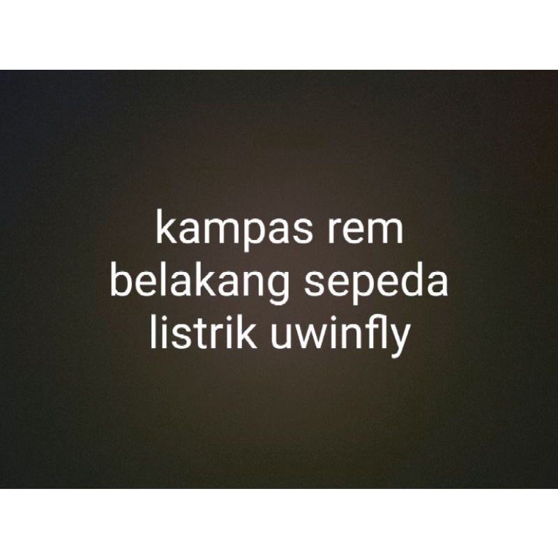 kampas rem belakang sepeda listrik uwinfly