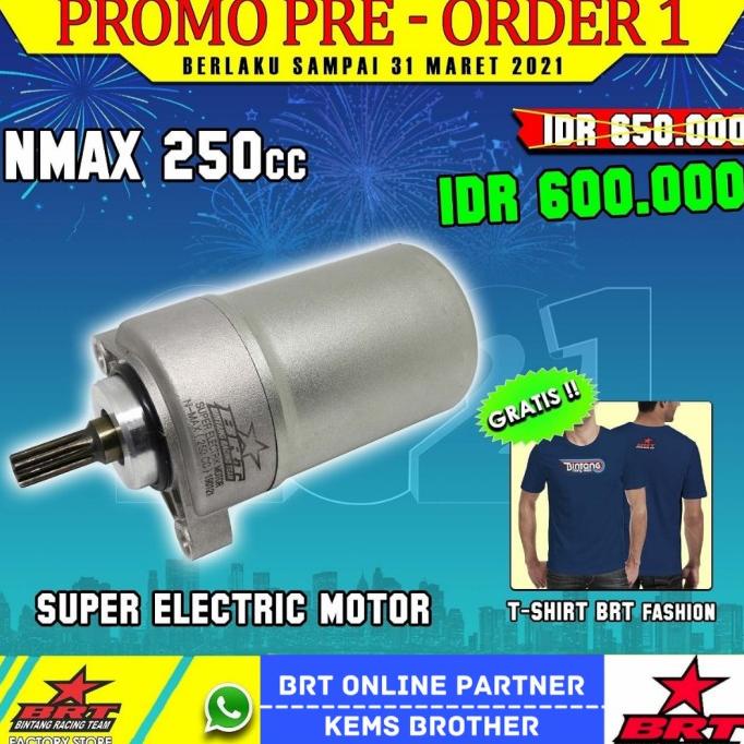 DINAMO STARTER NMAX BRT BORE UP 250CC
