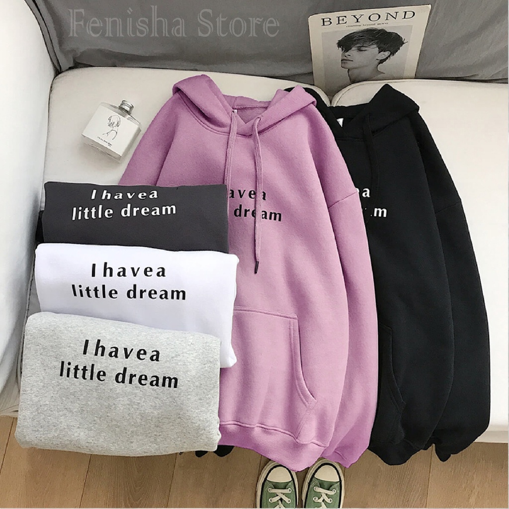 FenishaStore Sweater Hoodie Wanita I HAVEA LITTLE DREAM Size M, L, XL, XXL