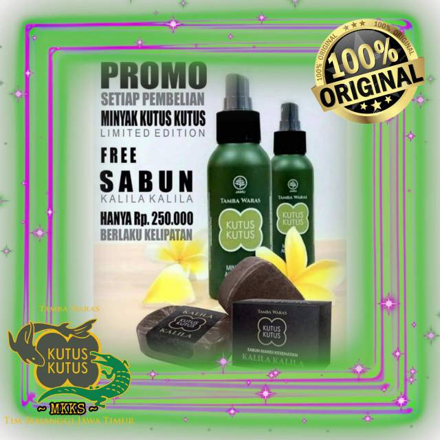 MINYAK KUTUS LIMITED EDITION,  PENGOBATAN ALAMI u/ SOLUSI SEHAT TANPA OBAT,  TERBUKTI BERKHASIAT